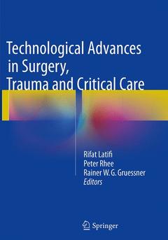 Couverture de l’ouvrage Technological Advances in Surgery, Trauma and Critical Care