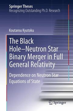 Couverture de l’ouvrage The Black Hole-Neutron Star Binary Merger in Full General Relativity