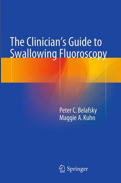 Couverture de l’ouvrage The Clinician's Guide to Swallowing Fluoroscopy