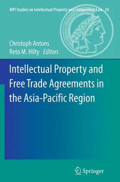 Couverture de l’ouvrage Intellectual Property and Free Trade Agreements in the Asia-Pacific Region