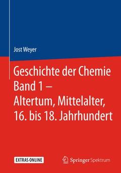 Couverture de l’ouvrage Geschichte der Chemie Band 1 – Altertum, Mittelalter, 16. bis 18. Jahrhundert