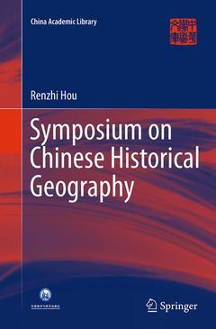 Couverture de l’ouvrage Symposium on Chinese Historical Geography