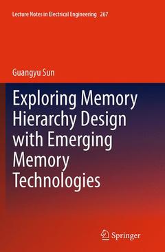 Cover of the book Exploring Memory Hierarchy Design with Emerging Memory Technologies