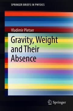 Couverture de l’ouvrage Gravity, Weight and Their Absence