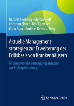 Couverture de l’ouvrage Aktuelle Managementstrategien zur Erweiterung der Erlösbasis von Krankenhäusern