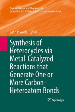 Couverture de l’ouvrage Synthesis of Heterocycles via Metal-Catalyzed Reactions that Generate One or More Carbon-Heteroatom Bonds