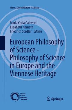 Couverture de l’ouvrage European Philosophy of Science - Philosophy of Science in Europe and the Viennese Heritage