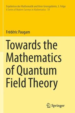 Couverture de l’ouvrage Towards the Mathematics of Quantum Field Theory