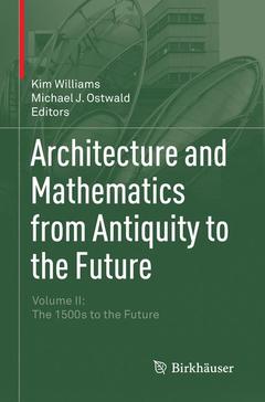 Couverture de l’ouvrage Architecture and Mathematics from Antiquity to the Future