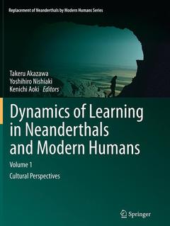 Couverture de l’ouvrage Dynamics of Learning in Neanderthals and Modern Humans Volume 1
