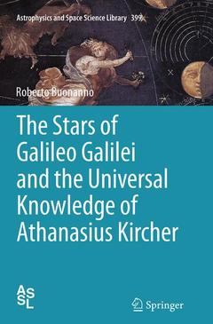Couverture de l’ouvrage The Stars of Galileo Galilei and the Universal Knowledge of Athanasius Kircher