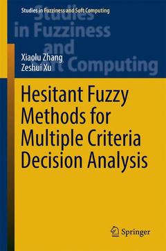 Couverture de l’ouvrage Hesitant Fuzzy Methods for Multiple Criteria Decision Analysis