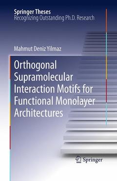 Couverture de l’ouvrage Orthogonal Supramolecular Interaction Motifs for Functional Monolayer Architectures