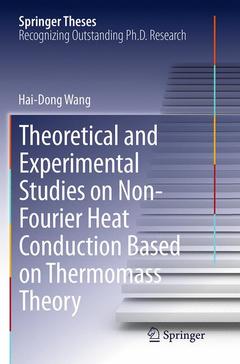 Cover of the book Theoretical and Experimental Studies on Non-Fourier Heat Conduction Based on Thermomass Theory