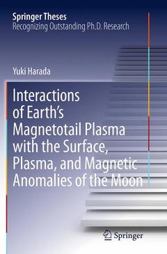 Couverture de l’ouvrage Interactions of Earth’s Magnetotail Plasma with the Surface, Plasma, and Magnetic Anomalies of the Moon