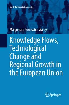 Couverture de l’ouvrage Knowledge Flows, Technological Change and Regional Growth in the European Union