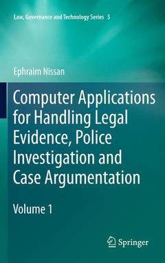Couverture de l’ouvrage Computer Applications for Handling Legal Evidence, Police Investigation and Case Argumentation