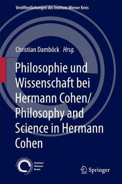 Couverture de l’ouvrage Philosophie und Wissenschaft bei Hermann Cohen/Philosophy and Science in Hermann Cohen