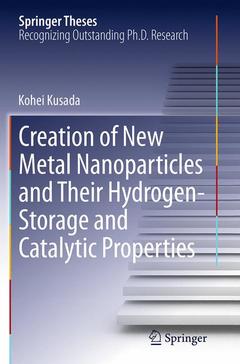 Couverture de l’ouvrage Creation of New Metal Nanoparticles and Their Hydrogen-Storage and Catalytic Properties