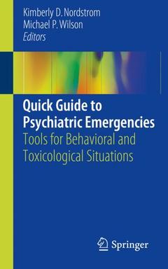 Cover of the book Quick Guide to Psychiatric Emergencies