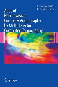 Couverture de l’ouvrage Atlas of Non-Invasive Coronary Angiography by Multidetector Computed Tomography