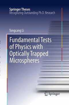 Couverture de l’ouvrage Fundamental Tests of Physics with Optically Trapped Microspheres