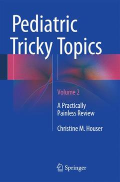 Couverture de l’ouvrage Pediatric Tricky Topics, Volume 2