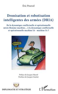 Couverture de l’ouvrage Dronisation et robotisation intelligentes des armées (DRIA)