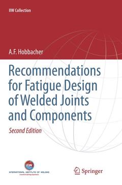 Couverture de l’ouvrage Recommendations for Fatigue Design of Welded Joints and Components