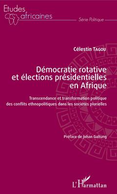 Cover of the book Démocratie rotative et élections présidentielles en Afrique