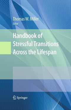 Couverture de l’ouvrage Handbook of Stressful Transitions Across the Lifespan
