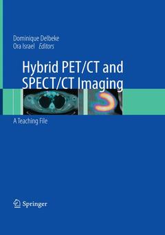 Couverture de l’ouvrage Hybrid PET/CT and SPECT/CT Imaging
