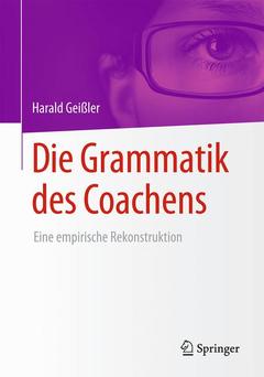 Couverture de l’ouvrage Die Grammatik des Coachens