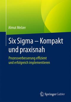 Couverture de l’ouvrage Six Sigma - Kompakt und praxisnah