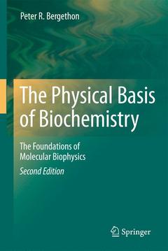 Couverture de l’ouvrage The Physical Basis of Biochemistry