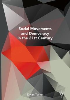 Couverture de l’ouvrage Social Movements and Democracy in the 21st Century
