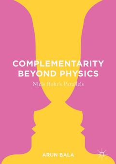 Couverture de l’ouvrage Complementarity Beyond Physics