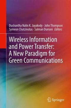 Couverture de l’ouvrage Wireless Information and Power Transfer: A New Paradigm for Green Communications