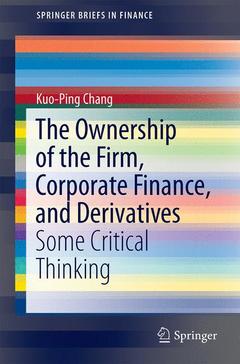 Couverture de l’ouvrage The Ownership of the Firm, Corporate Finance, and Derivatives