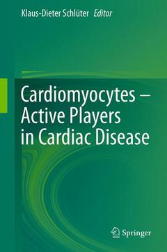 Couverture de l’ouvrage Cardiomyocytes - Active Players in Cardiac Disease