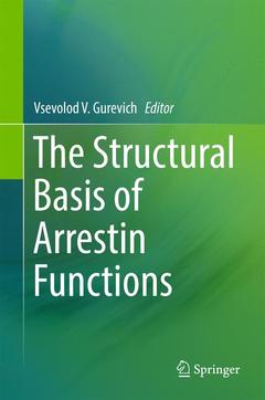 Couverture de l’ouvrage The Structural Basis of Arrestin Functions