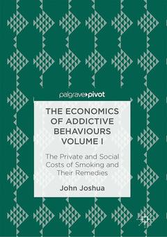 Couverture de l’ouvrage The Economics of Addictive Behaviours Volume I