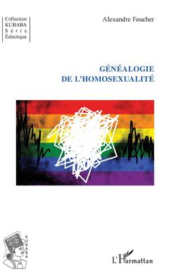 Couverture de l’ouvrage Généalogie de l'homosexualité
