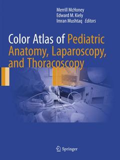 Couverture de l’ouvrage Color Atlas of Pediatric Anatomy, Laparoscopy, and Thoracoscopy