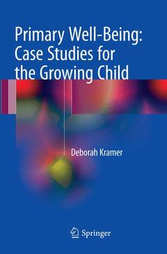 Couverture de l’ouvrage Primary Well-Being: Case Studies for the Growing Child