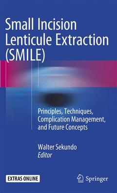 Couverture de l’ouvrage Small Incision Lenticule Extraction (SMILE)