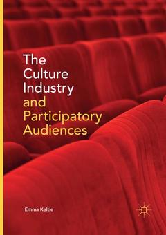 Cover of the book The Culture Industry and Participatory Audiences