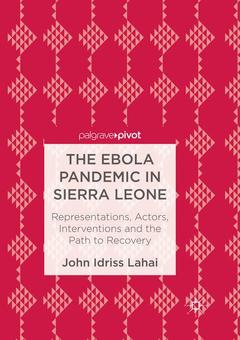 Couverture de l’ouvrage The Ebola Pandemic in Sierra Leone