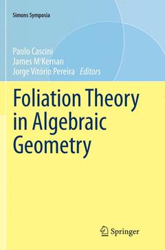 Couverture de l’ouvrage Foliation Theory in Algebraic Geometry