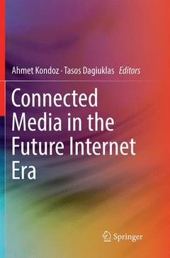 Couverture de l’ouvrage Connected Media in the Future Internet Era